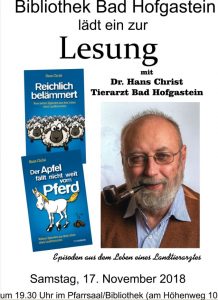 Lesung von Dr. Hans Christ - Landtierarzt und Buchautor am Samstag, den 17. November 2018 im Pfarrsaal von Bad Hofgastein