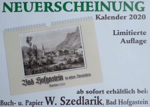 beim Krauth Kalender "Bad Hofgastein in alten Ansichten 2020" Neuerscheinung. Ab sofort erhältlich.