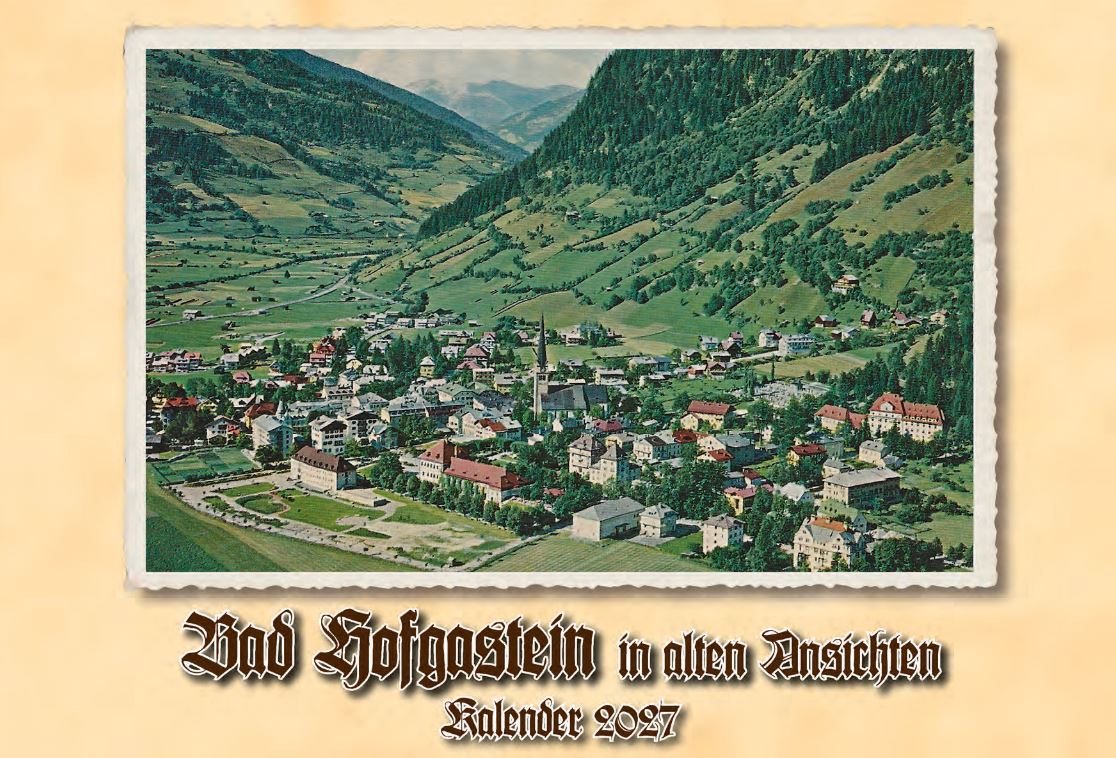 Titelbild des Kalenders "Bad Hofgastein in alten Ansichten 2027"